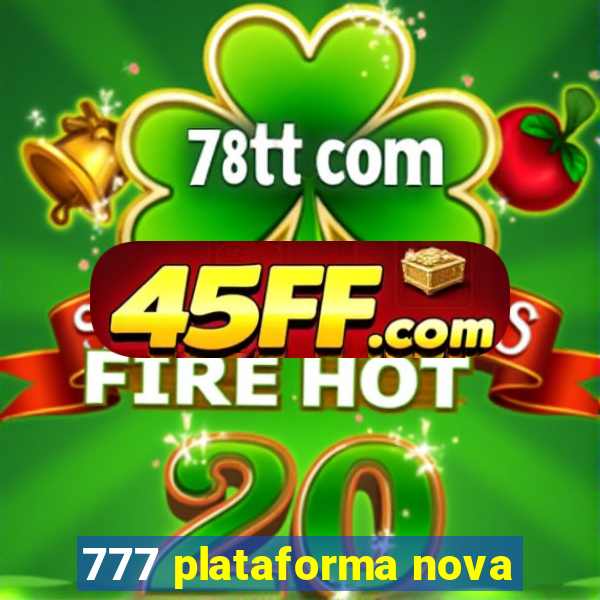 777 plataforma nova